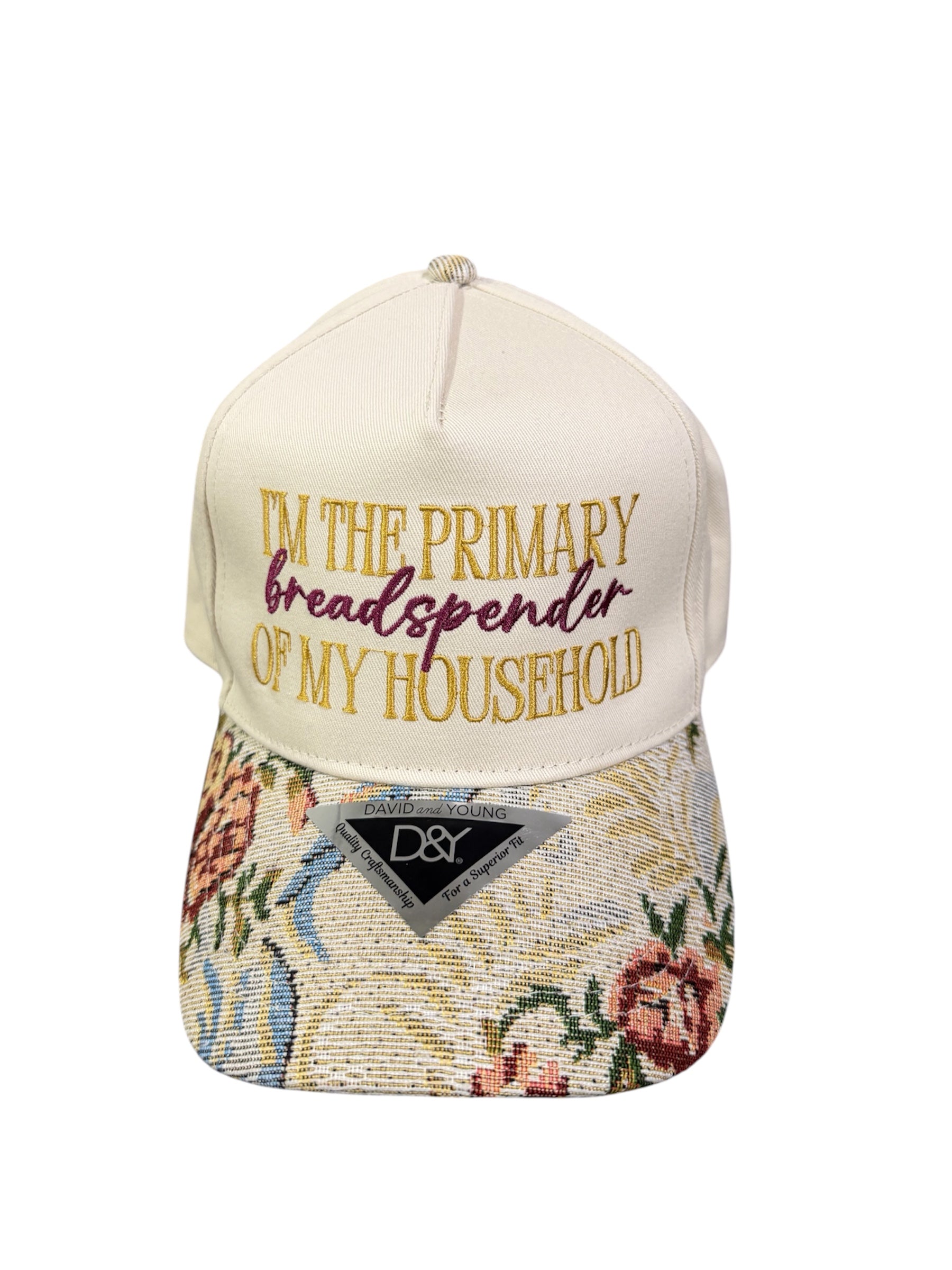 I'M THE PRIMARY BREADSPENDER IN MY HOUSEHOLD HAT